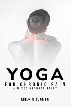 portada Yoga for Chronic Pain: A Mixed Methods Study (en Inglés)