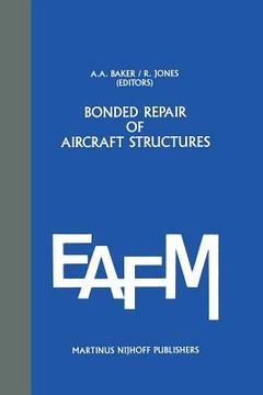portada Bonded Repair of Aircraft Structures (en Inglés)