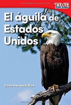 portada El Aguila de Estados Unidos (America's Eagle) (Spanish Version) (Foundations) (Time Nonfiction Readers)