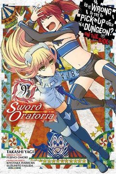 portada Is it Wrong to try to Pick up Girls in a Dungeon? On the Side: Sword Oratoria, Vol. 9 (Manga) (en Inglés)