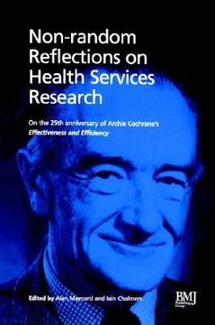 portada non-random reflections: on health services research: on the 25th anniversary of archie cochrane's effectiveness and efficiency