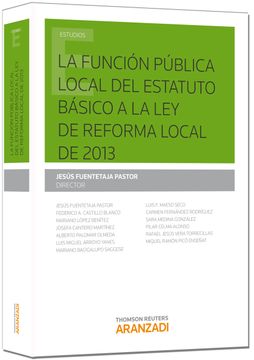 portada Función Pública Local,La: Del Estatuto Básico a la ley de Reforma Local de 2013 (Monografía)