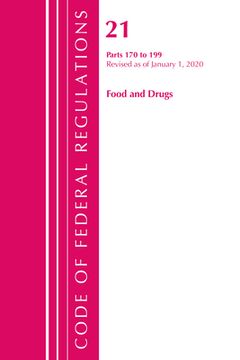portada Code of Federal Regulations, Title 21 Food and Drugs 170-199, Revised as of April 1, 2020 (en Inglés)