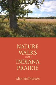 portada Nature Walks on the Indiana Prairie