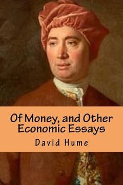 portada Of Money, and Other Economic Essays (en Inglés)