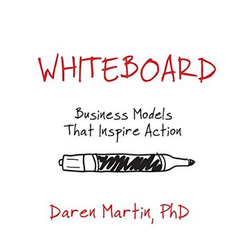 portada Whiteboard: Business Models That Inspire Action (en Inglés)