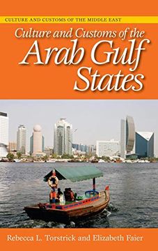 portada Culture and Customs of the Arab Gulf States (Cultures and Customs of the World) (en Inglés)