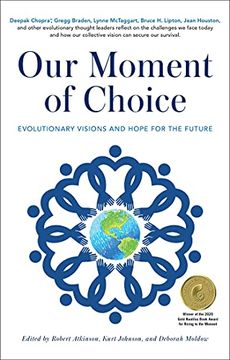 portada Our Moment of Choice: Evolutionary Visions and Hope for the Future (in English)