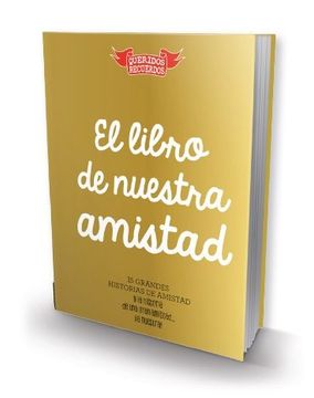 portada El Libro de Nuestra Amistad (in Spanish)