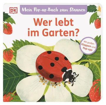 portada Mein Pop-Up-Buch zum Staunen. Wer Lebt im Garten? (in German)
