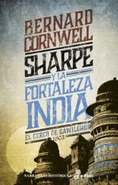 portada Sharpe y la Fortaleza India: Cerco de Gawilghur, 1803