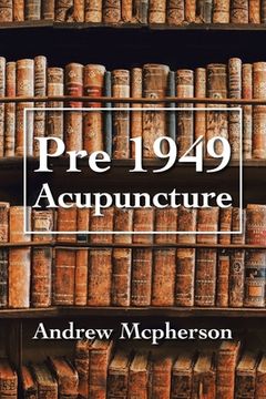 portada Pre 1949 Acupuncture (in English)