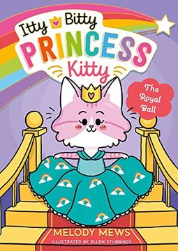 portada Itty Bitty Princess Kitty: The Royal Ball: 2 (en Inglés)