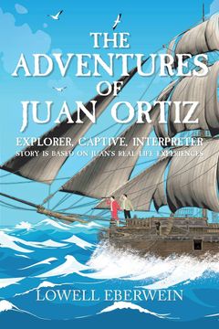 portada The Adventures of Juan Ortiz: Explorer, Captive, Interpreter (in English)
