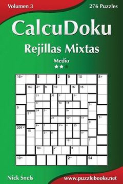 portada CalcuDoku Rejillas Mixtas - Medio - Volumen 3 - 276 Puzzles