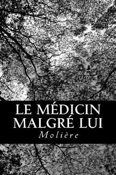 portada Le Médicin Malgré Lui (en Francés)