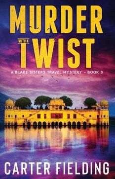 portada Murder with a Twist: A Blake Sisters Travel Mystery (en Inglés)