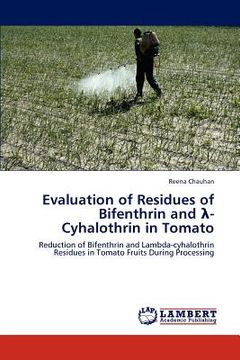 portada evaluation of residues of bifenthrin and -cyhalothrin in tomato (in English)