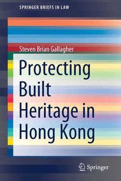 portada Protecting Built Heritage in Hong Kong (en Inglés)