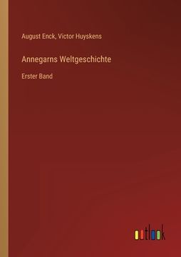 portada Annegarns Weltgeschichte: Erster Band (in German)