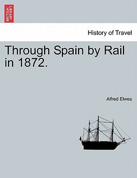 portada through spain by rail in 1872. (en Inglés)