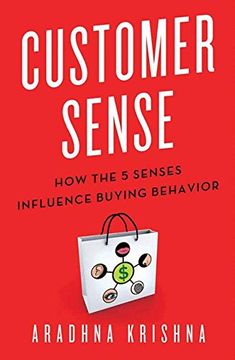 portada Customer Sense: How the 5 Senses Influence Buying Behavior