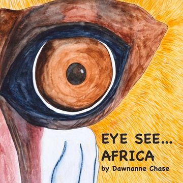 portada Eye see Africa (1) (The "Eye See" Book Series) (en Inglés)