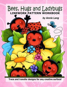portada Bees Hugs & Ladybugs: Linework Pattern Workbook (en Inglés)