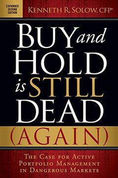 portada Buy and Hold is Still Dead (Again): The Case for Active Portfolio Management in Dangerous Markets (en Inglés)