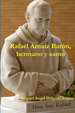 portada Rafael Arnaiz Barón, hermano y santo