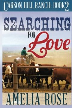 portada Searching For Love: Contemporary Cowboy Romance: Volume 2 (Carson Hill Ranch)