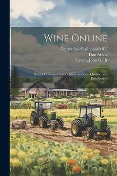 portada Wine Online: Search Costs and Competition on Price, Quality, and Distribution (en Inglés)