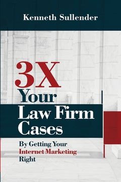 portada 3X Your Law Firm Cases (en Inglés)