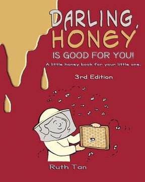portada darling, honey is good for you! (in English)