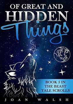 portada Of Great and Hidden Things: Book 5 in the Beast Tale Scrolls 