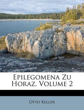 portada Epilegomena Zu Horaz, Volume 2 (en Alemán)