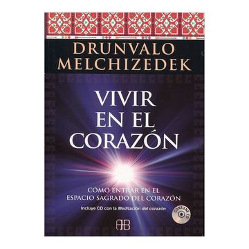 portada Vivir en el Corazón: Cómo Entrar en el Espacio Sagrado del Corazón (in Spanish)