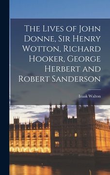 portada The Lives of John Donne, Sir Henry Wotton, Richard Hooker, George Herbert and Robert Sanderson (in English)