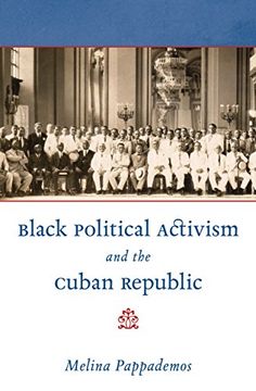 portada Black Political Activism and the Cuban Republic (Envisioning Cuba)