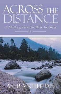 portada Across the Distance: A Medley of Poems to Make You Smile (in English)