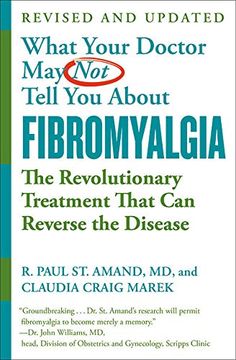 portada What Your Doctor may not Tell you About (Tm): Fibromyalgia: The Revolutionary Treatment That can Reverse the Disease (in English)