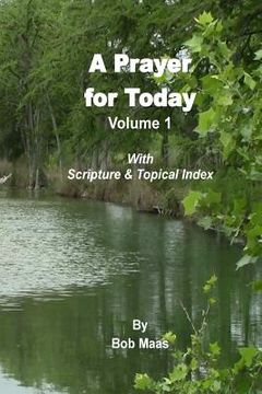portada A Prayer for Today - Volume 1: A Collection of 365 Contemplative Prayers (en Inglés)