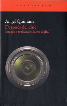 portada Después del Cine: Imagen y Realidad en la era Digital (Acantilado)