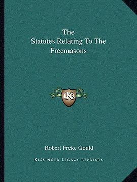 portada the statutes relating to the freemasons (in English)