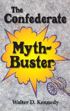 portada Confederate Myth-Buster (en Inglés)