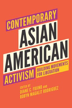 portada Contemporary Asian American Activism: Building Movements for Liberation (in English)