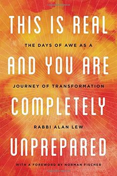 portada This is Real and you are Completely Unprepared: The Days of awe as a Journey of Transformation (en Inglés)