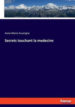 portada Secrets touchant la medecine (en Inglés)