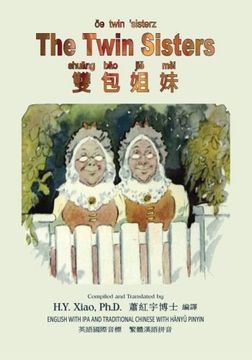 portada The Twin Sisters (Traditional Chinese): 09 Hanyu Pinyin with IPA Paperback Color: Volume 13 (Friendly Fairies)