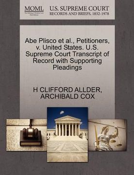portada abe plisco et al., petitioners, v. united states. u.s. supreme court transcript of record with supporting pleadings